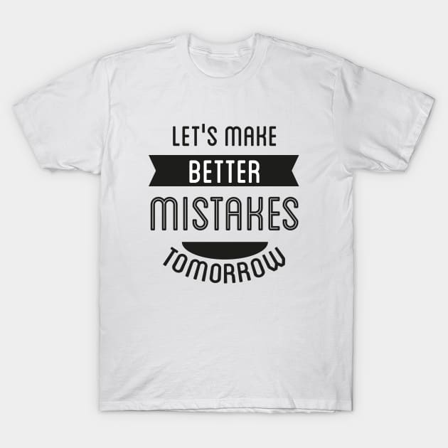 Better Tomorrow Positive Words Art T-Shirt by MariaStore